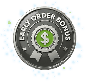 Early Order Bonus